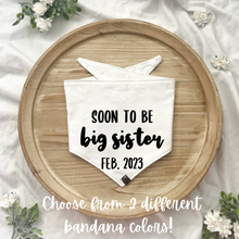 Load image into Gallery viewer, &quot;Big Sister&quot; Baby Announcement Bandana-Snap On
